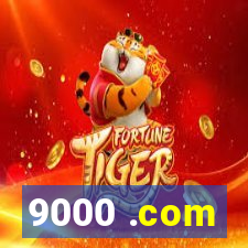 9000 .com